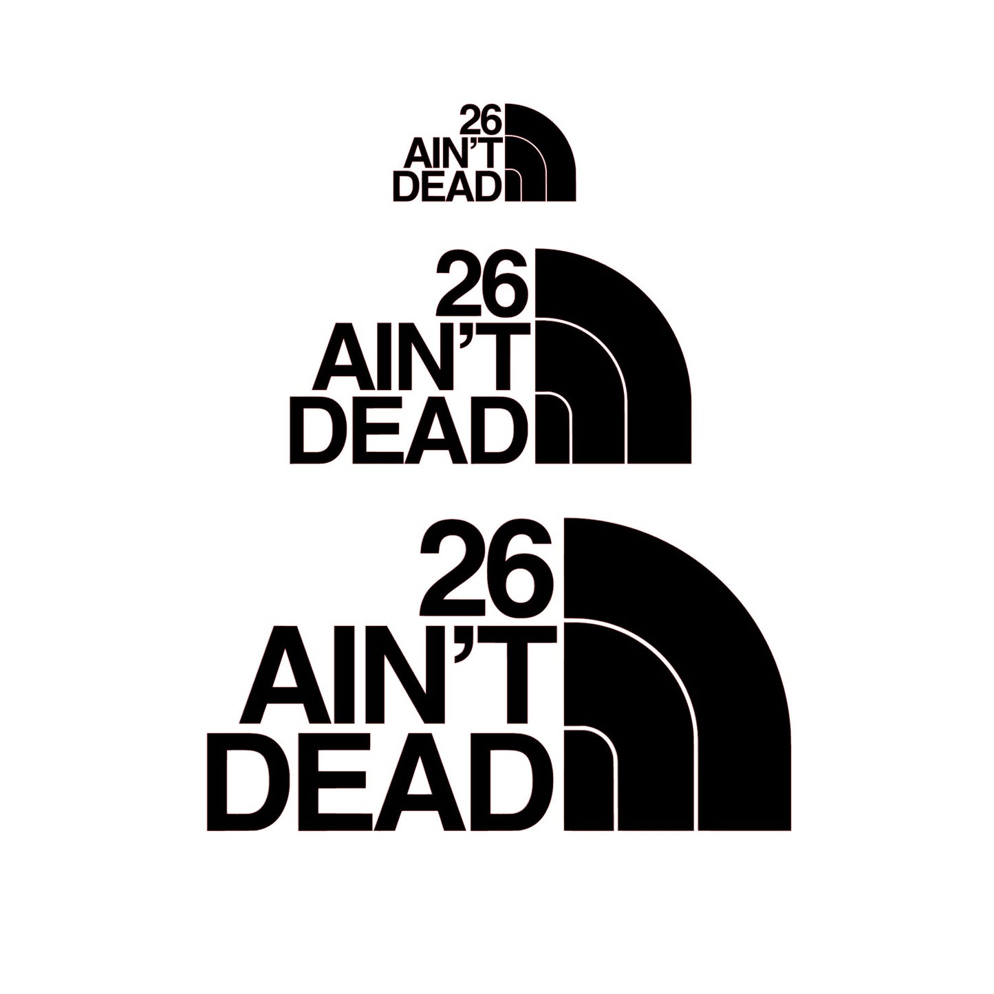 "26 Ain't Dead" Sticker