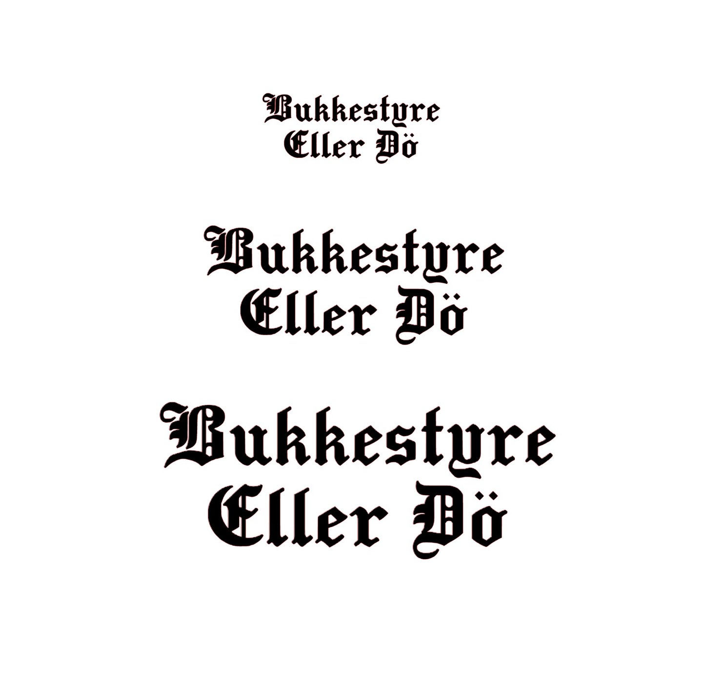 "Bukkestyre Eller Dö" Sticker